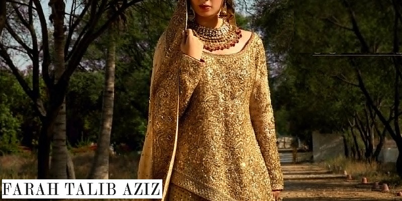 Farah Talib Aziz Luxury Bridal Dresses in Pakistan