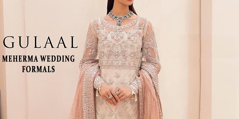 Gulaal Luxury Wedding & Bridal Dresses Collection in Pakistan