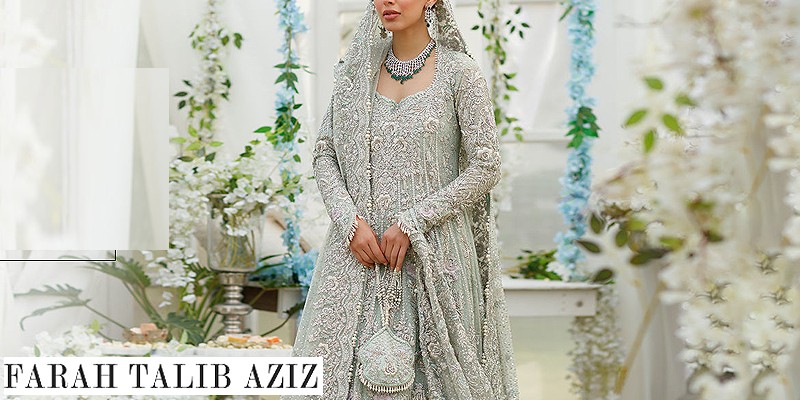 Farah Talib Aziz Luxury Bridal Dresses in Pakistan