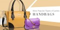 Most Popular Types of Ladies Bags & Handbags